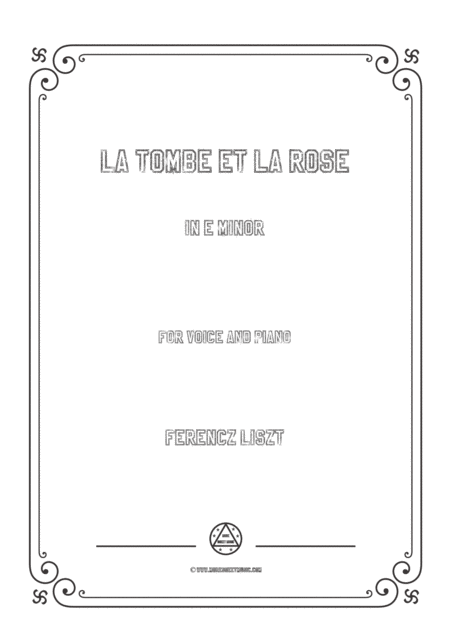 Liszt La Tombe Et La Rose In E Minor For Voice And Piano Sheet Music