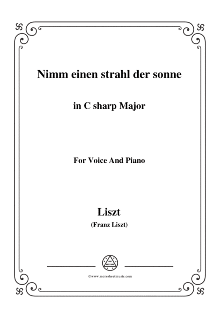 Free Sheet Music Liszt Nimm Einen Strahl Der Sonne In C Sharp Major For Voice And Piano