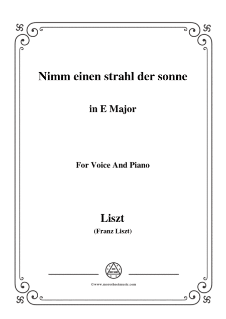 Liszt Nimm Einen Strahl Der Sonne In E Major For Voice And Piano Sheet Music