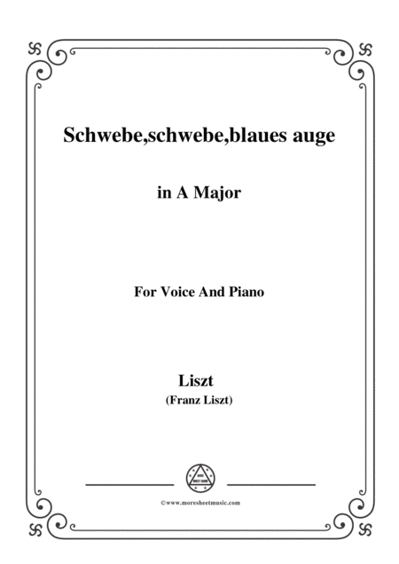 Free Sheet Music Liszt Schwebe Schwebe Blaues Auge In A Major For Voice And Piano