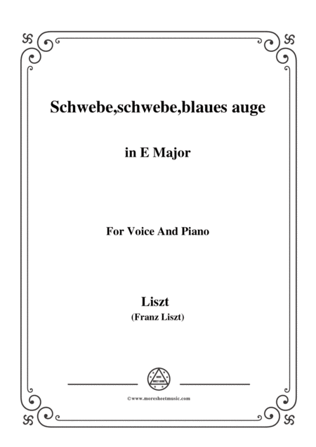 Liszt Schwebe Schwebe Blaues Auge In E Major For Voice And Piano Sheet Music