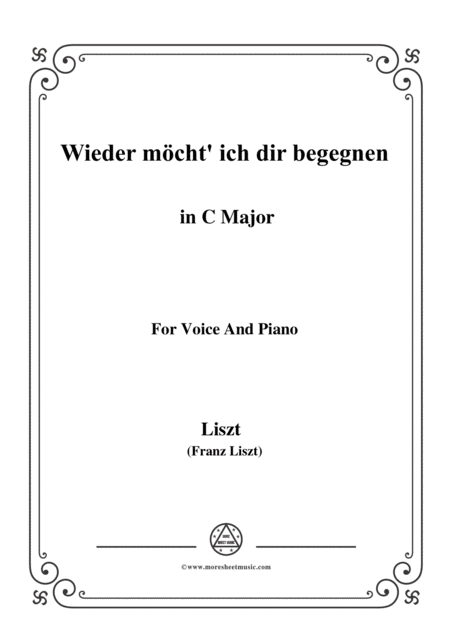 Liszt Wieder Mcht Ich Dir Begegnen In C Major For Voice And Piano Sheet Music