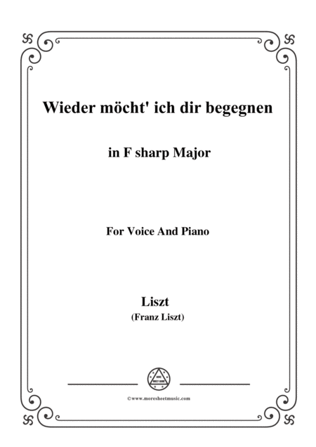 Liszt Wieder Mcht Ich Dir Begegnen In F Sharp Major For Voice And Piano Sheet Music