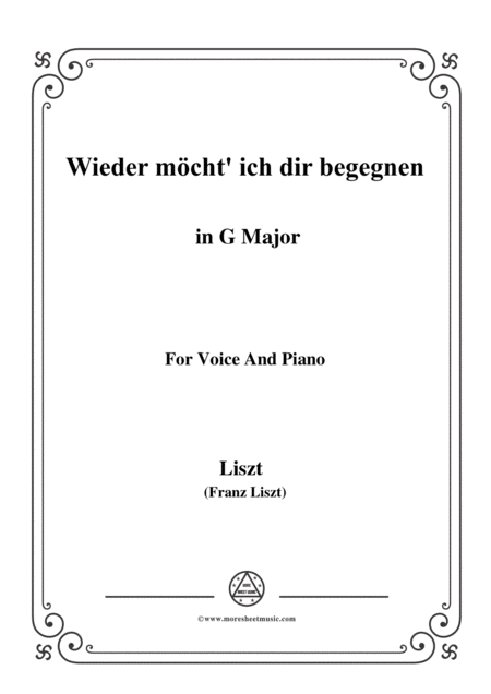 Free Sheet Music Liszt Wieder Mcht Ich Dir Begegnen In G Major For Voice And Piano