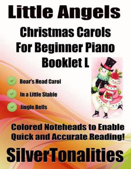 Free Sheet Music Little Angels Christmas Carols For Beginner Piano Booklet L