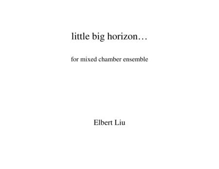 Little Big Horizon For Mixed Chamber Ensemble Full Score Sheet Music