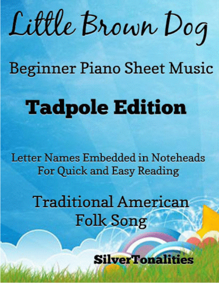 Little Brown Dog Beginner Piano Sheet Music Tadpole Edition Sheet Music