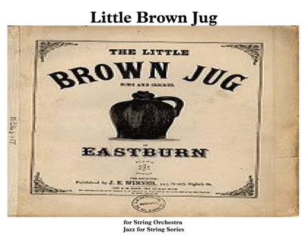 Little Brown Jug For String Orchestra Drum Kit Sheet Music