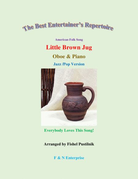 Little Brown Jug Piano Background For Oboe And Piano With Improvisation Sheet Music