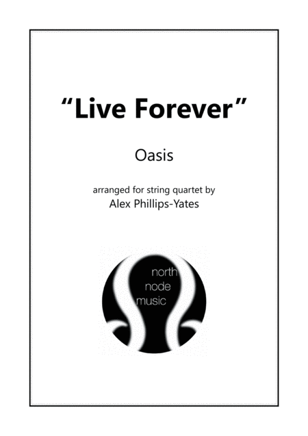 Free Sheet Music Live Forever By Oasis String Quartet