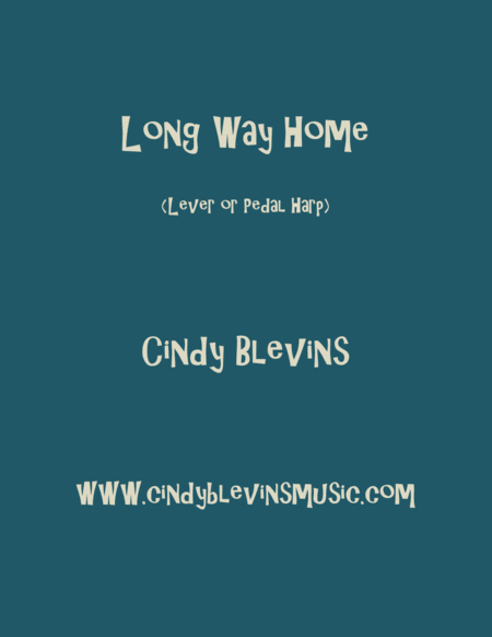 Free Sheet Music Long Way Home An Original Harp Solo From My Harp Book Waltz In The Wood Lever Or Pedal Harp