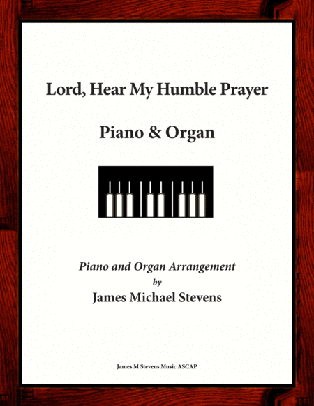 Lord Hear My Humble Prayer Piano And Organ Sheet Music