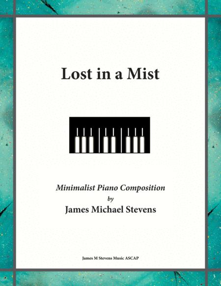 Lost In A Mist Minimalist Piano Sheet Music