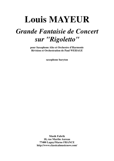 Louis Mayeur Grande Fantaisie De Concert Sur Rigoletto De Verdi For Alto Saxophone And Concert Band Baritone Saxophone Part Sheet Music