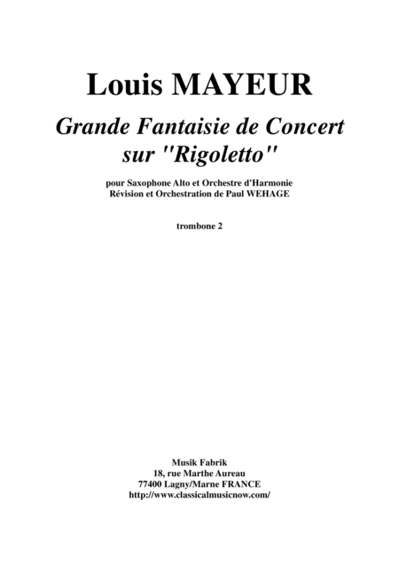 Louis Mayeur Grande Fantaisie De Concert Sur Rigoletto De Verdi For Alto Saxophone And Concert Band Trombone 2 Part Sheet Music