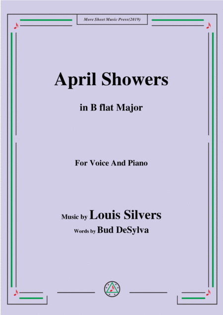 Louis Silvers April Showers In B Flat Major For Voice Piano Sheet Music