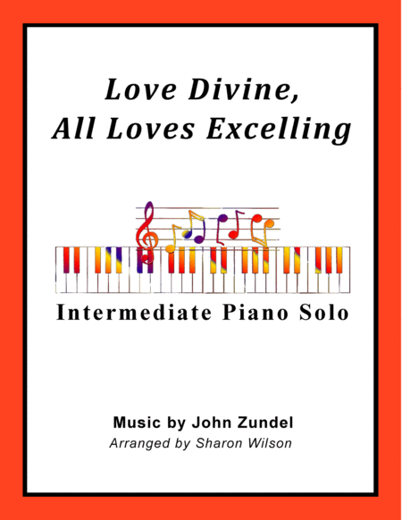 Free Sheet Music Love Divine All Loves Excelling Intermediate Piano Solo