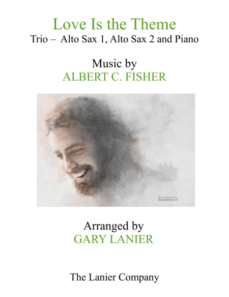 Love Is The Theme Trio Alto Sax 1 Alto Sax 2 Piano With Score Parts Sheet Music