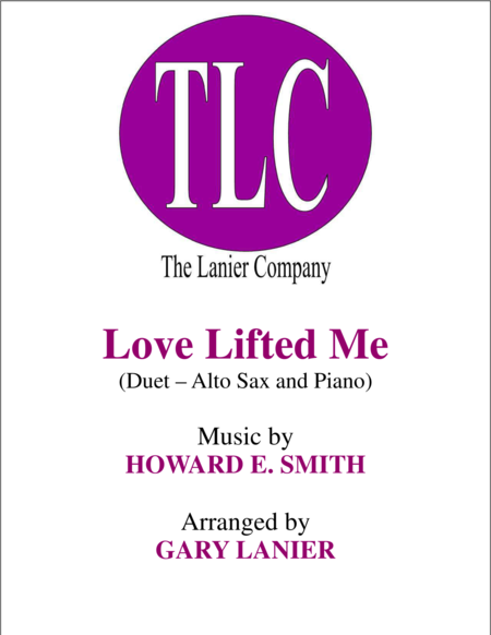 Love Lifted Me Duet Alto Sax And Piano Score And Parts Sheet Music