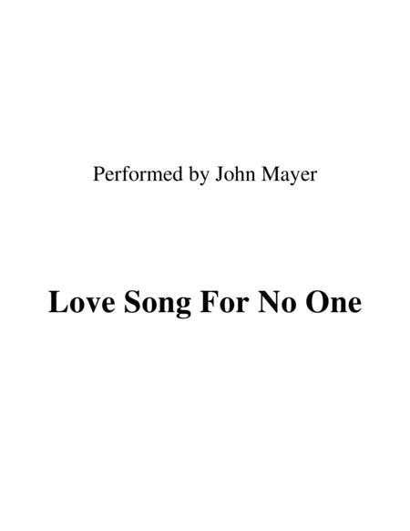 Love Song For No One Lead Sheet Performed By John Mayer Sheet Music