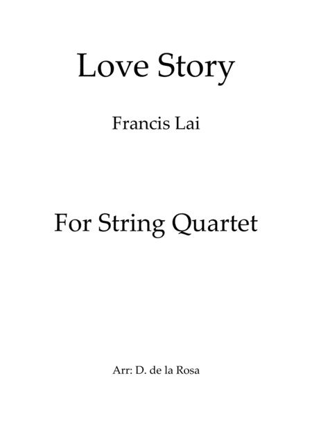 Free Sheet Music Love Story Francis Lai For String Quartet Full Score And Parts