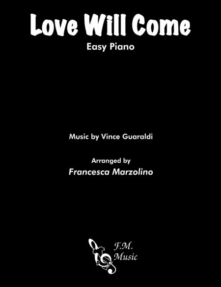 Free Sheet Music Love Will Come Easy Piano
