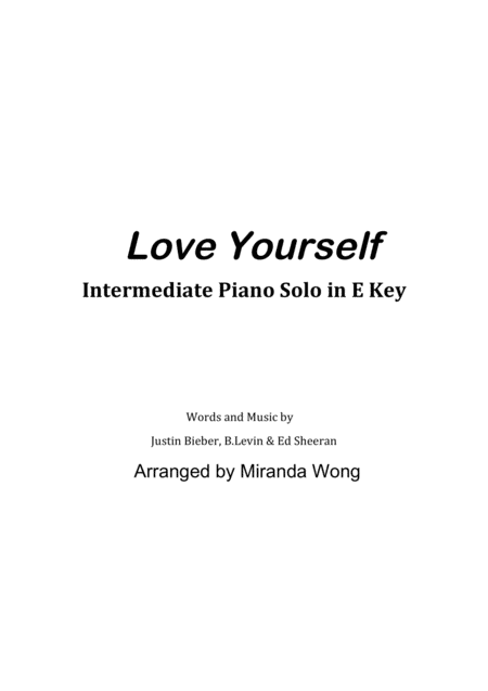 Free Sheet Music Love Yourself Intermediate Piano Solo In Published E Key With Chords