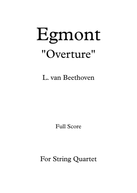Ludwig Van Beethoven Egmont Overture For String Quartet Full Score Sheet Music