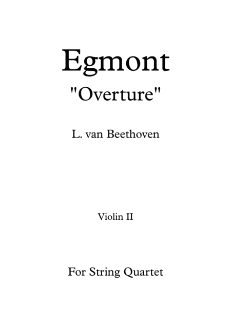 Ludwig Van Beethoven Egmont Overture Para Cuarteto De Cuerdas Violin Ii Sheet Music