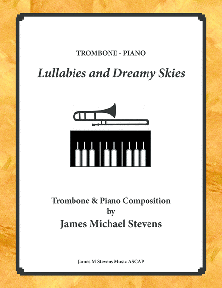 Lullabies And Dreamy Skies Trombone Piano Sheet Music