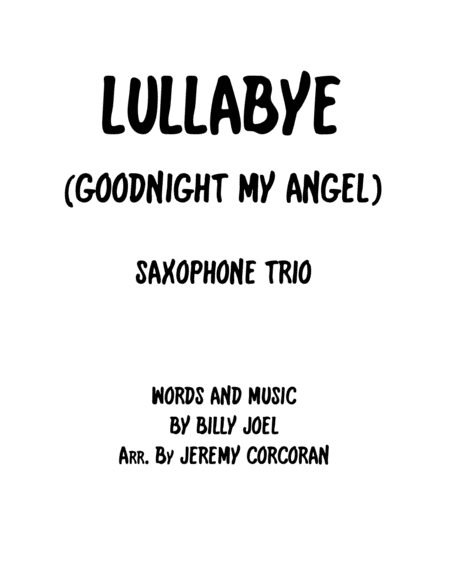 Lullabye Goodnight My Angel For Saxophone Trio Aaa Or Aat Sheet Music