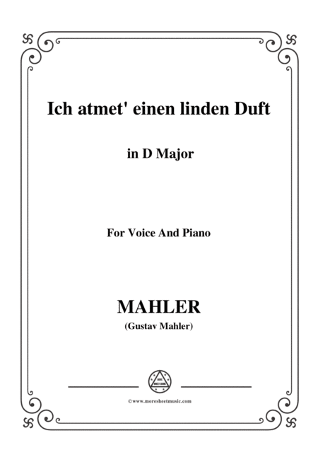 Mahler Ich Atmet Einen Linden Duft In D Major For Voice And Piano Sheet Music