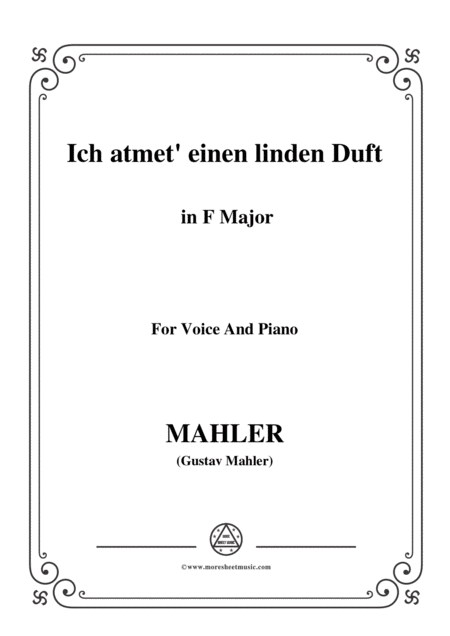 Free Sheet Music Mahler Ich Atmet Einen Linden Duft In F Major For Voice And Piano