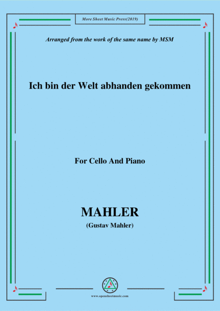 Mahler Ich Bin Der Welt Abhanden Gekommen For Cello And Piano Sheet Music