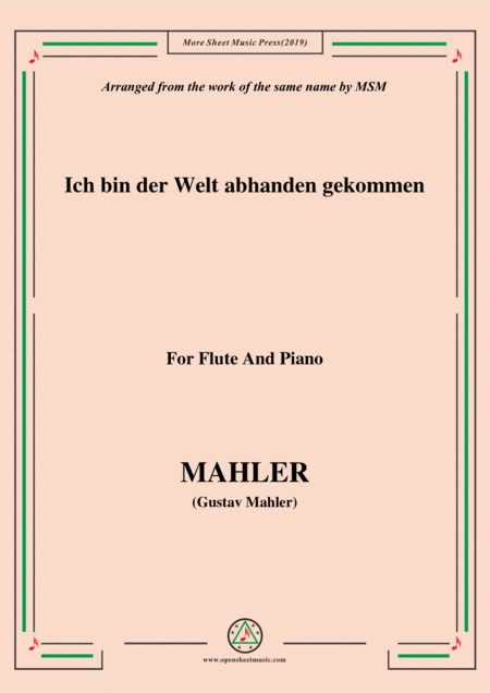 Free Sheet Music Mahler Ich Bin Der Welt Abhanden Gekommen For Flute And Piano