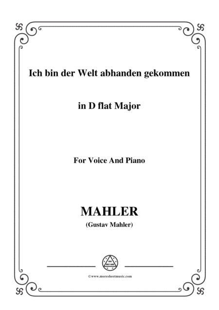 Mahler Ich Bin Der Welt Abhanden Gekommen In D Flat Major For Voice And Piano Sheet Music