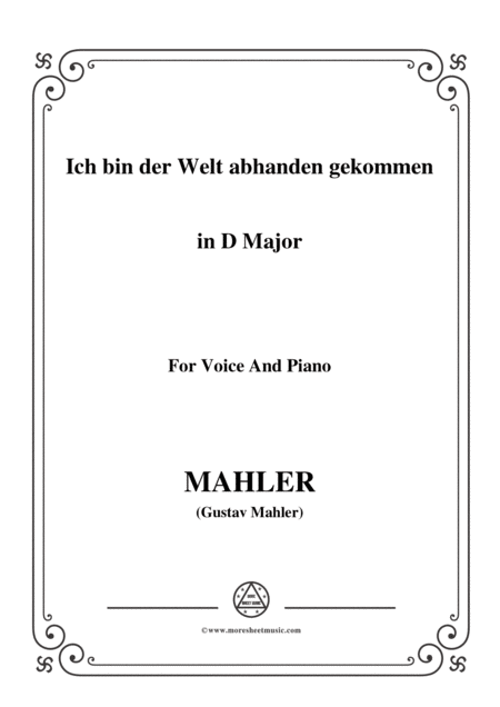 Mahler Ich Bin Der Welt Abhanden Gekommen In D Major For Voice And Piano Sheet Music