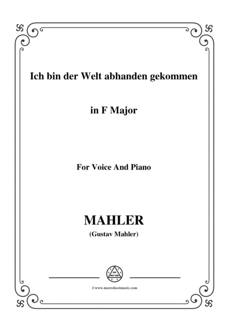 Mahler Ich Bin Der Welt Abhanden Gekommen In F Major For Voice And Piano Sheet Music