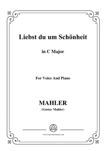 Mahler Liebst Du Um Schnheit In C Major For Voice And Piano Sheet Music