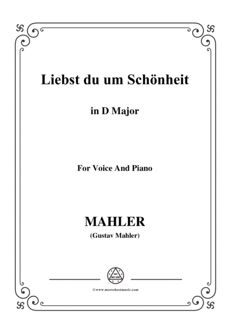 Mahler Liebst Du Um Schnheit In D Major For Voice And Piano Sheet Music