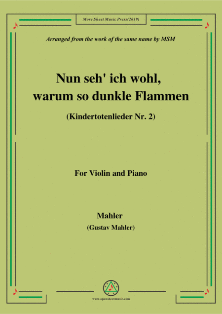 Mahler Nun Seh Ich Wohl Warum So Dunkle Flammen Kindertotenlieder Nr 2 For Violin And Piano Sheet Music