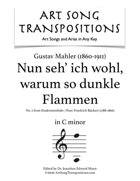 Mahler Nun Seh Ich Wohl Warum So Dunkle Flammen Transposed To C Minor Sheet Music