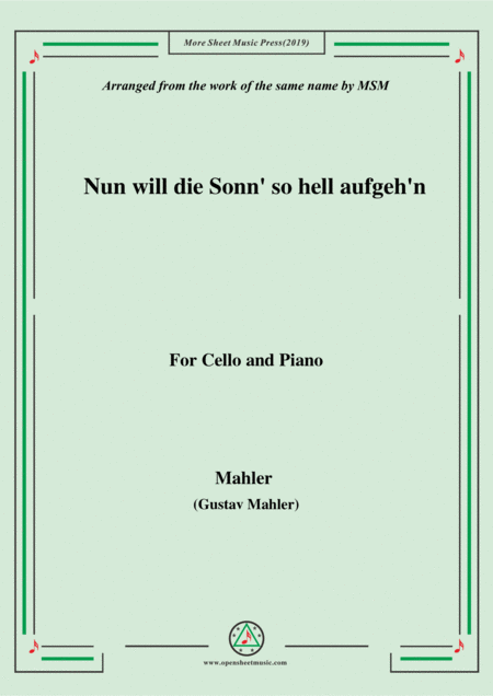 Mahler Nun Will Die Sonn So Hell Aufgeh N Kindertotenlieder Nr 1 For Cello And Piano Sheet Music