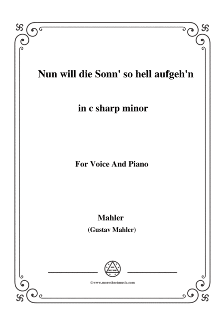 Free Sheet Music Mahler Nun Will Die Sonn So Hell Aufgeh N Kindertotenlieder Nr 2 In C Sharp Minor For Voice And Piano