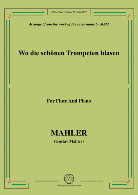 Mahler Wo Die Schnen Trompeten Blasen For Flute And Piano Sheet Music