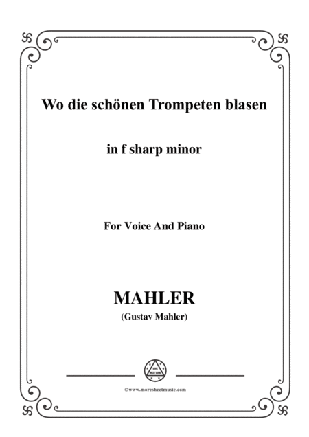 Mahler Wo Die Schnen Trompeten Blasen In F Sharp Minor For Voice And Piano Sheet Music