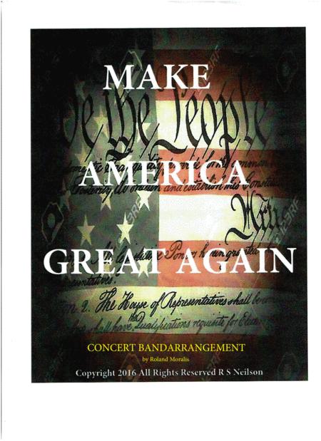 Make America Great Again Concert Band Arrangement Sheet Music