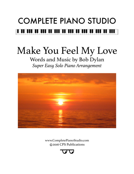 Free Sheet Music Make You Feel My Love Super Easy Solo Piano Arr