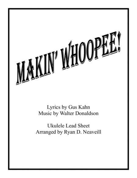 Free Sheet Music Makin Whoopee Leadsheet With Ukulele Chords