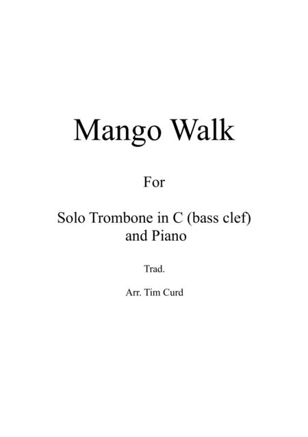 Free Sheet Music Mango Walk For Solo Trombone Euphonium In C Bass Clef And Piano